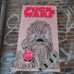 DE Berlin F..K WARS Chebacca wheatpaste