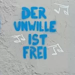 DE Hamburg Der Unwille ist Frei