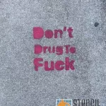 SF North Beach Dont Drug to F..k