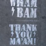 SF Mission Wham Bam Thank You Maam