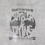 CA East Bay Emeryville Capitalism Dying