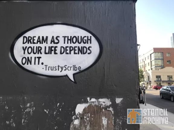 TrustyScribe Dream as though your life