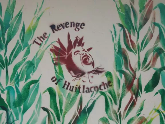 SF Mission Revenge Huitlacoche