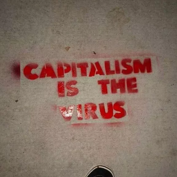 LA CA Capitalism is Virus photo Everything4Everyone