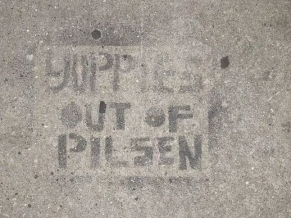 IL Chicago yuppies Out of Pilsen